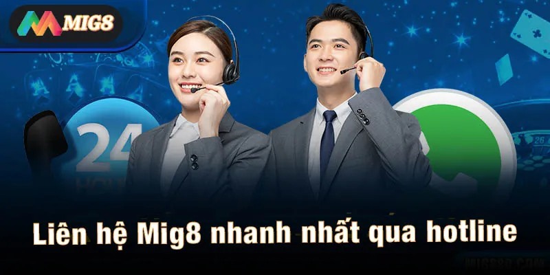 Liên hệ Mig8 nhanh nhất qua hotline